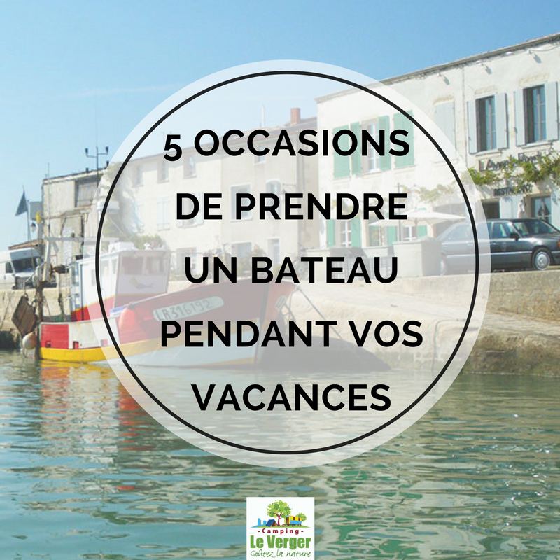 La Rochelle autrement : 5 occasions de prendre un bateau pendant vos vacances !